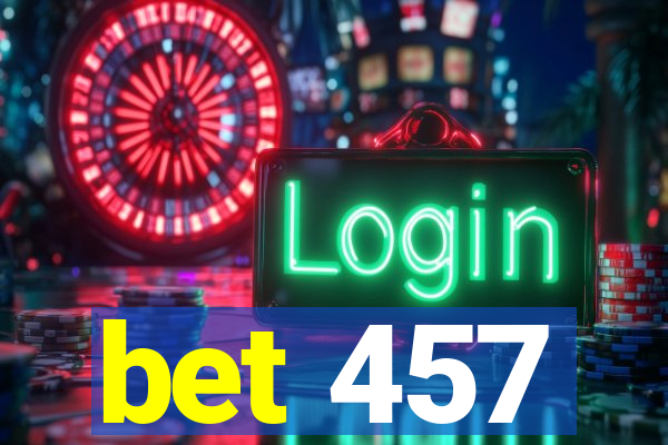 bet 457